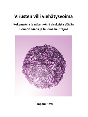 cover image of Virusten villi viehätysvoima